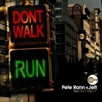 cover: Jett|Rann, Pete - Run Don't Walk