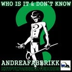 cover: Andreafabbrikk - Who Is It/Don't Know