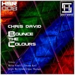 cover: Chris David - Bounce The Colours EP