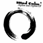 cover: Mad Calm - Rhythm & Rhythm EP