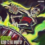 cover: Shmidoo - Born To Be Hard EP