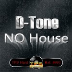 cover: D-tone - NO HOUSE