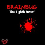 cover: Brainbug - The Eighth Dwarf