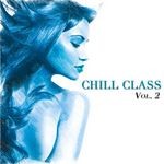 cover: Various Artists - Chill Class, Vol  2