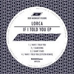 cover: Lorca - If I Told You EP