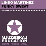 cover: Lindo Martinez - Funky Sweat