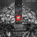 cover: Tosi - Salak: The Remixes EP (Limited Series I)