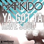 cover: Hapkido - Ya Got Ta Have Soul