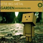 cover: Little Big Metal - Garden (instrumental mix)