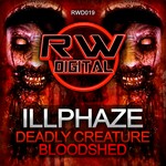 cover: Illphaze - Deadly Creature / Bloodshed