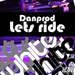 cover: Danprod - Lets Ride