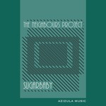 cover: The Neighbours Project - Sugar Baby