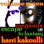 cover: Harri Kakoulli - Escape To Fantasy Volume Seven Megamix