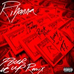 cover: Ti|Juicy J|Rick Ross|Young Jeezy|Rihanna - Pour It Up (Explicit Remix)