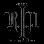 cover: 2 Chainz|Young Jeezy - R.I.P.