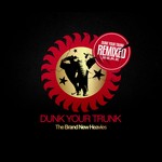 cover: The Brand New Heavies - Dunk Your Trunk Remixed