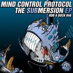 cover: Mind Control Protocol - The Submersion EP