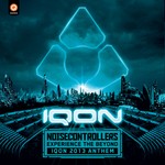 cover: Noisecontrollers - Experience The Beyond (Official IQON 2013 Anthem)