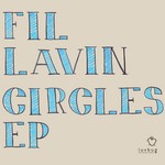 cover: Fil Lavin - Circles EP