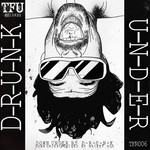 cover: Drunk - UNDER