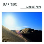 cover: Mario Lopez - Rarities