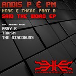 cover: Andis P|Pm Cyprus - Here & There (Part B) Said The Word EP