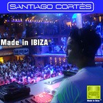 cover: Santiago Cortes - Santiago Cortes Made In Ibiza