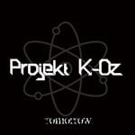 cover: Projekt K Oz - Tomorrow Advance Single