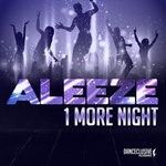 cover: Aleeze - 1 More Night