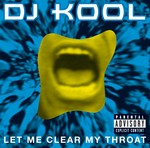 cover: Dj Kool - Let Me Clear My Throat (Explicit)