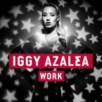 cover: Iggy Azalea - Work (Explicit)