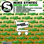 cover: Mike Syntec - Never Say Never