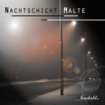 cover: Malte - Nachtschicht