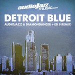 cover: Audiojazz & Diamondancer - Detroit Blue