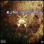 cover: Kush - Sell Your Soul