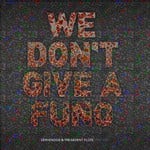 cover: Cervendos|Freakvent Flote - We Dont Give A Funq