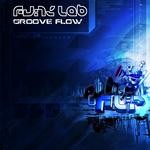 cover: The Funk Lab - Groove Flow