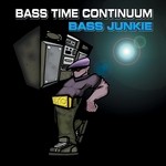 cover: Bass Junkie - Bass Time Continuum