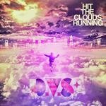 cover: Dvs* - Hit The Clouds Running