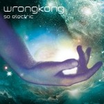 cover: Wrongkong - So Electric