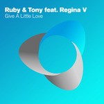 cover: Regina V|Ruby & Tony - Give A Little Love