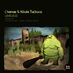 cover: Tuckovic, Nikola|Chamae - Loveless