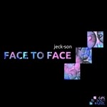 cover: Jeck Son - Face To Face