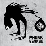 cover: Phunk Investigation - Super Phunk