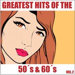 cover: Various - Greatest Hits Of The 50s & 60s Vol 2