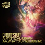 cover: Dj Ruffstuff - The Mystical / What's Up