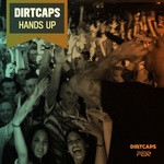 cover: Dirtcaps - Hands Up