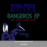 cover: Scraperz Noise - Bangeros