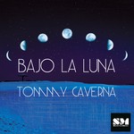 cover: Tommy Caverna - Bajo La Luna