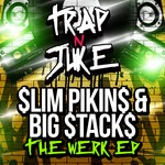 cover: Slim Pikins & Big Stacks - The Werk EP